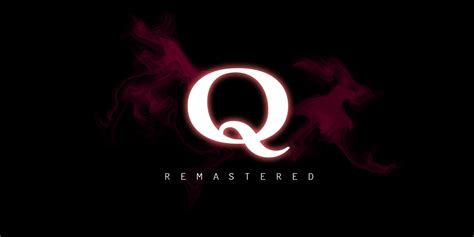 games like q remastered